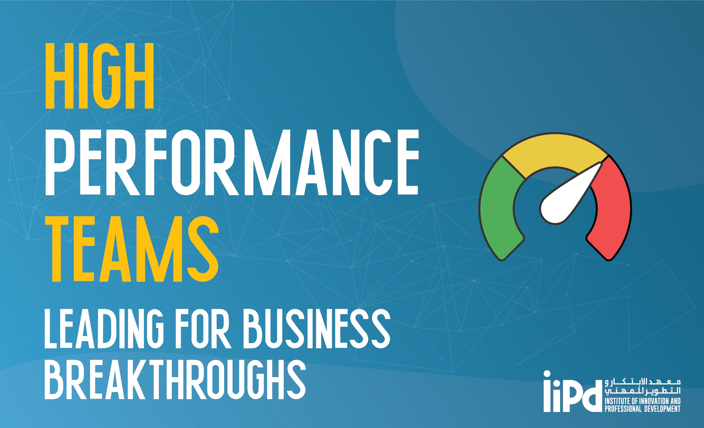 Leading High Performance Teams Course In Abu Dhabi | Team Building Course