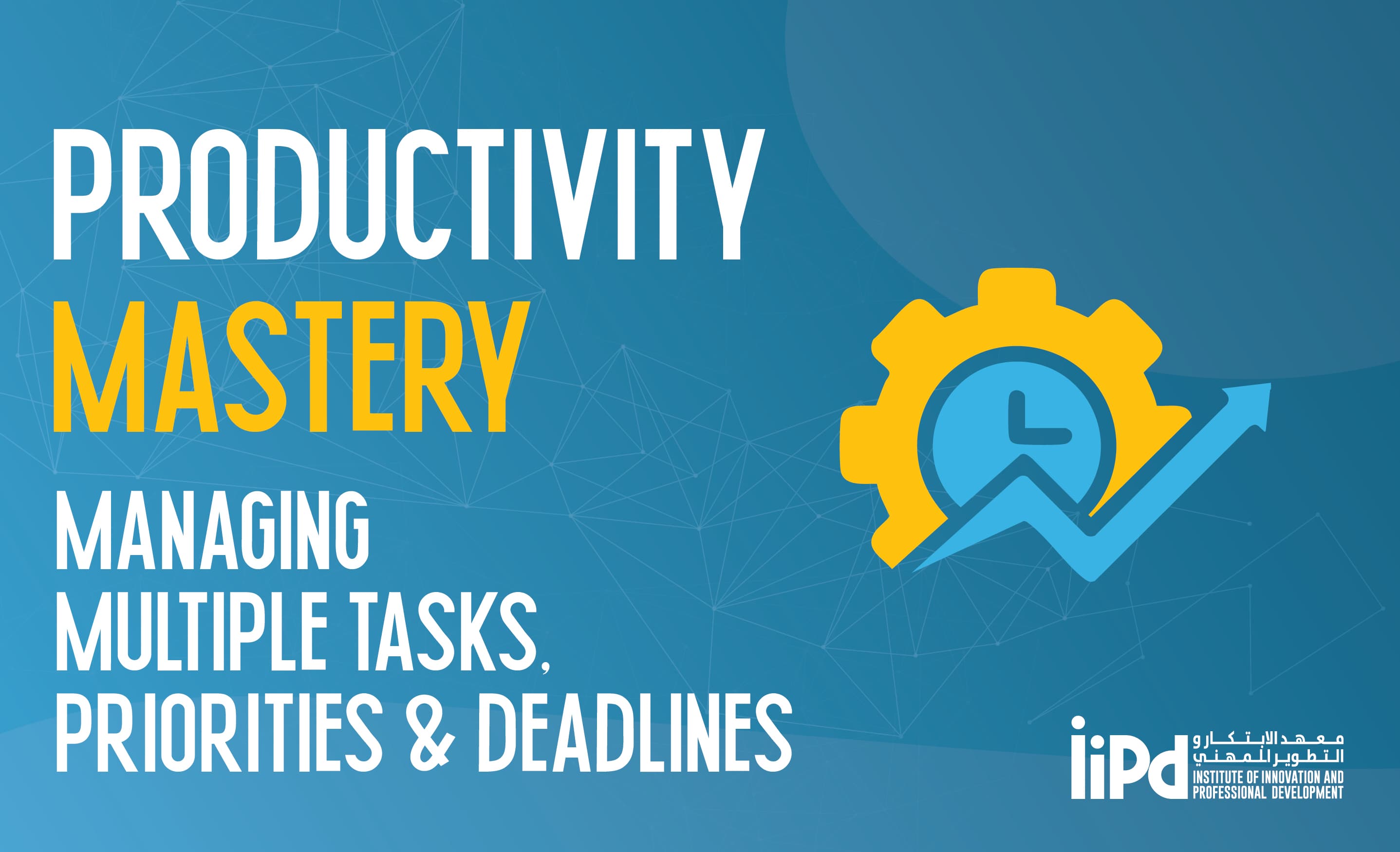 Productivity Mastery Course – Managing Multiple Tasks, Priorities ...