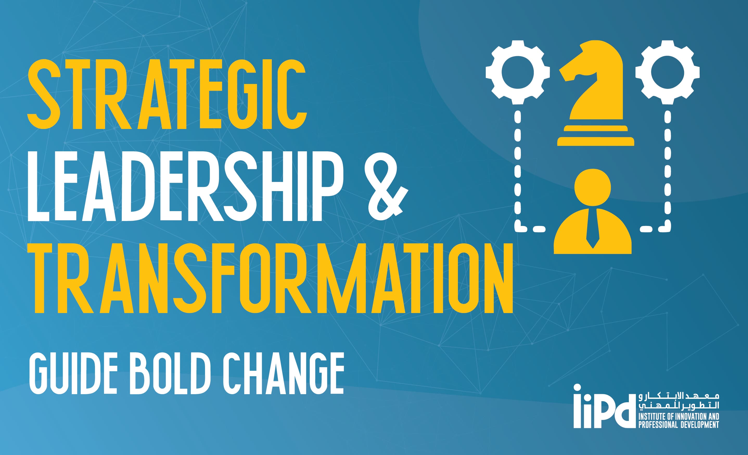 Strategic Leadership & Transformation Course – Guide Bold Change