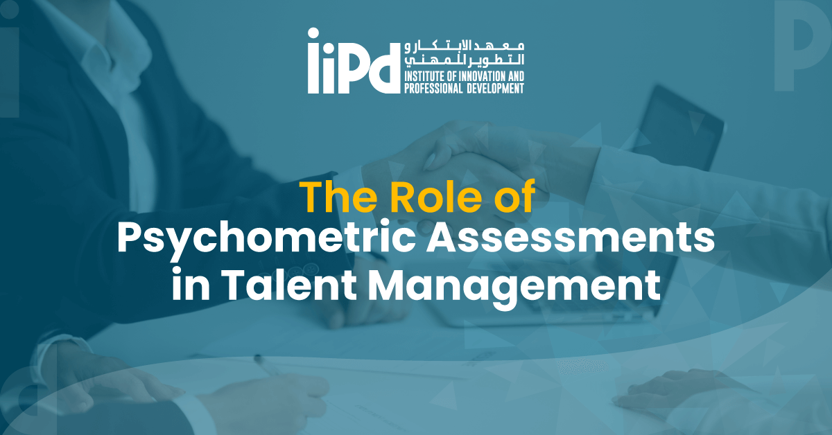 Unlocking Human Potential The Role of Psychometric Assessments in Talent Management