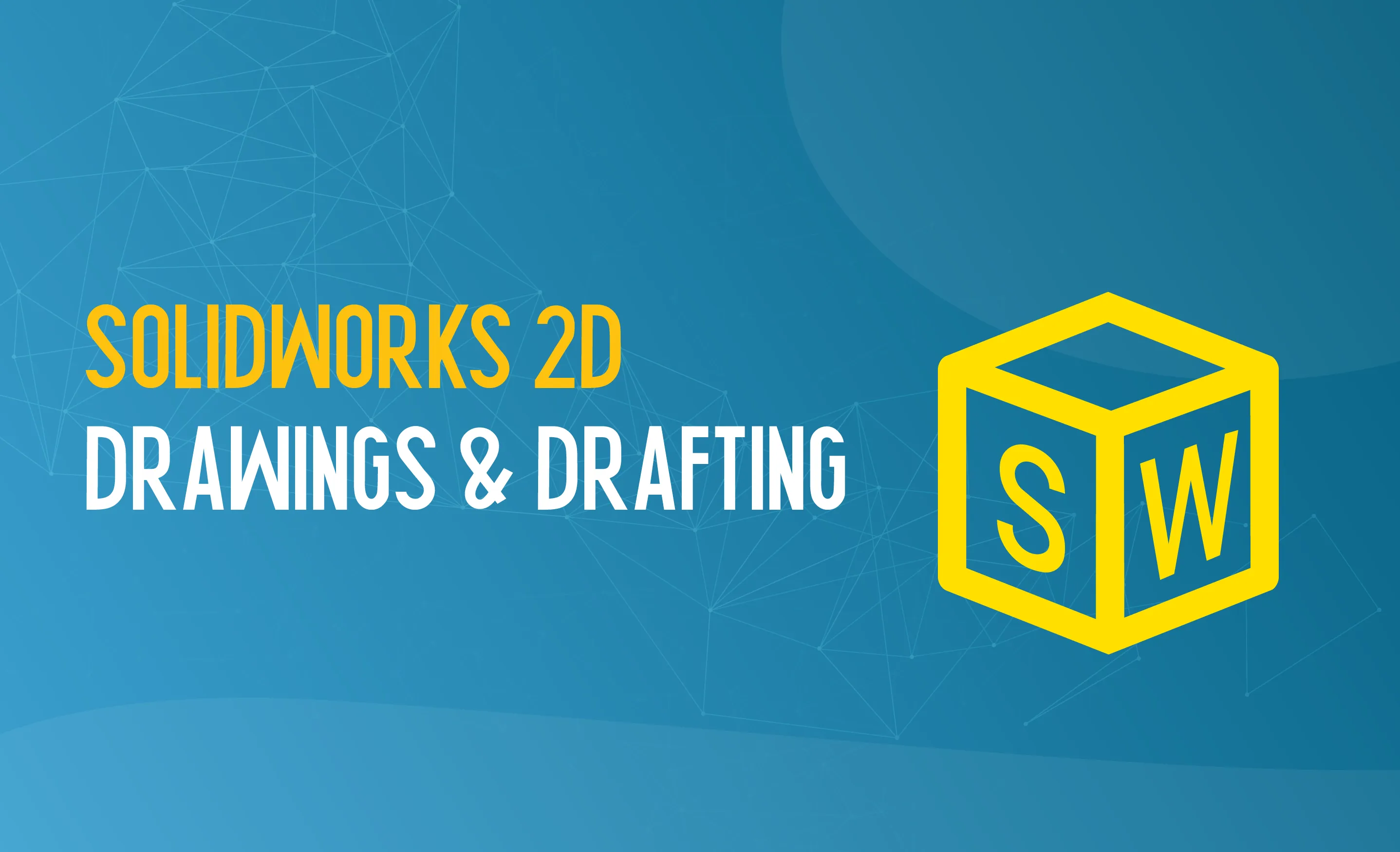 SolidWorks 2D Training in Dubai | Engineering Drawing Course UAE